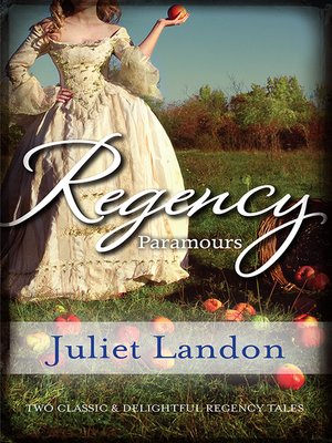 Regency Paramours/Marrying the Mistress/The Rake's Unconventional Mistress - ebook